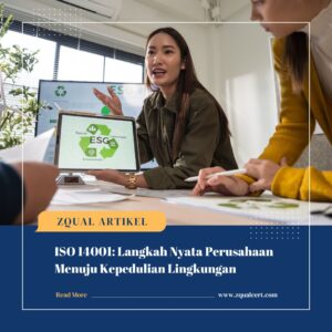 ISO 14001 Langkah Nyata Perusahaan Menuju Kepedulian Lingkungan_Zqual